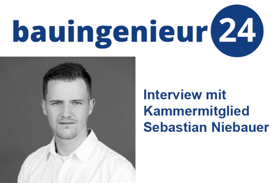 Bauingenieur 24: Interview mit Kammermitglied Sebastian Niebauer zum Traineeprogramm 