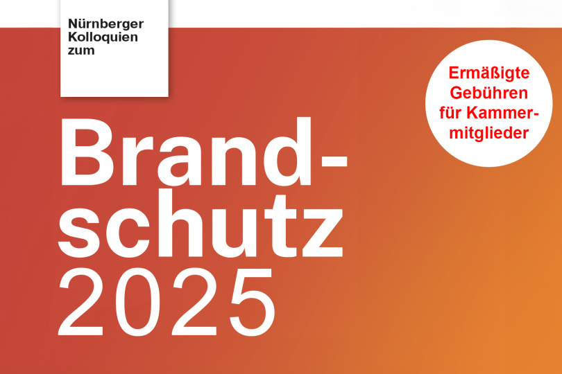 Nürnberger Kolloquien zum Brandschutz 2025 - 22.05.2025 - BauindustrieZentrum Nürnberg-Wetzendorf / Online - Ermäßigung für Mitglieder!