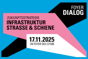 Foyer Dialog: Infrastruktur Straße & Schiene - 17.11.2025 - München - Kostenfrei!
