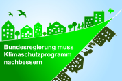 Bundesregierung muss Klimaschutzprogramm nachbessern