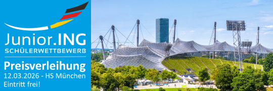 Preisverleihung Junior.ING Schülerwettbewerb - 12.03.2026 - HS München - Kostenfrei!